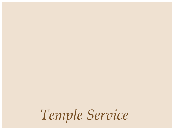 




         Temple Service